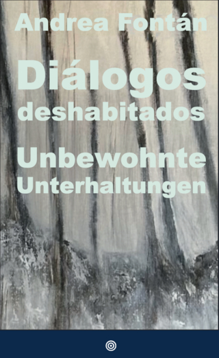 Diálogos deshabitados / Unbewohnte Unterhaltungen