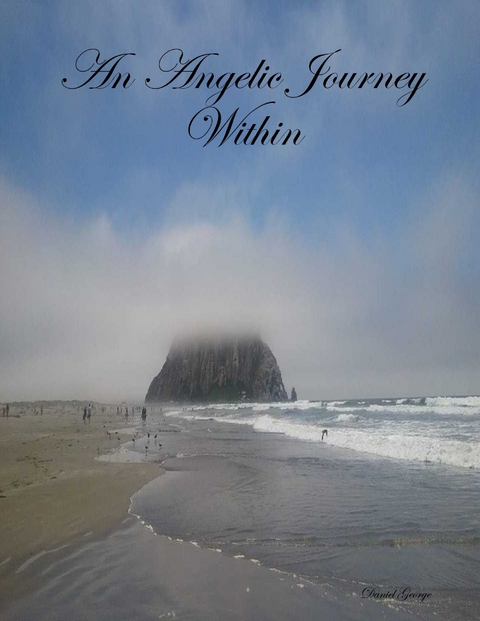Angelic Journey Within -  Daniel George