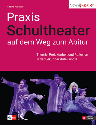 Praxis Schultheater - auf dem Weg zum Abitur