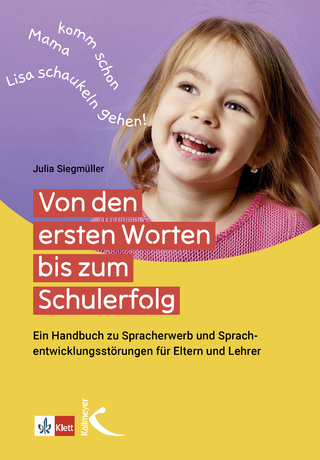 Von den ersten Worten bis zum Schulerfolg