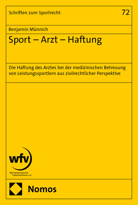 Sport &ndash; Arzt &ndash; Haftung - Benjamin M&uuml;nnich