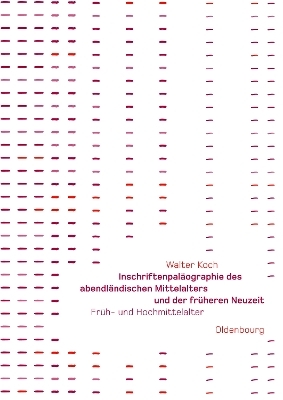 Inschriftenpaläographie des abendländischen Mittelaltes
