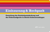 Einhausung & Hochpark - 