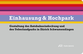Einhausung & Hochpark