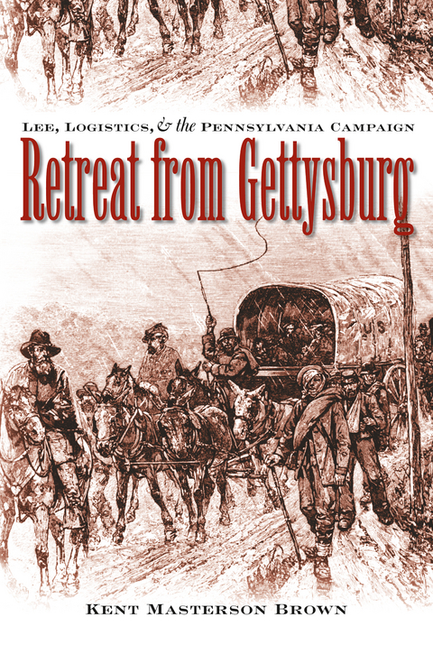 Retreat from Gettysburg - Kent Masterson Brown