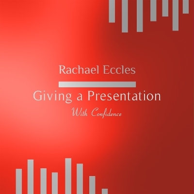 Giving a Presentation With Confidence, Anxiety Free Public Speaking, Self Hypnosis Hypnotherapy CD - Rachael Eccles