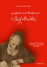 "... zeichnet mit Rotfront Fritz M&uuml;ller" - Herbert Landolin M&uuml;ller
