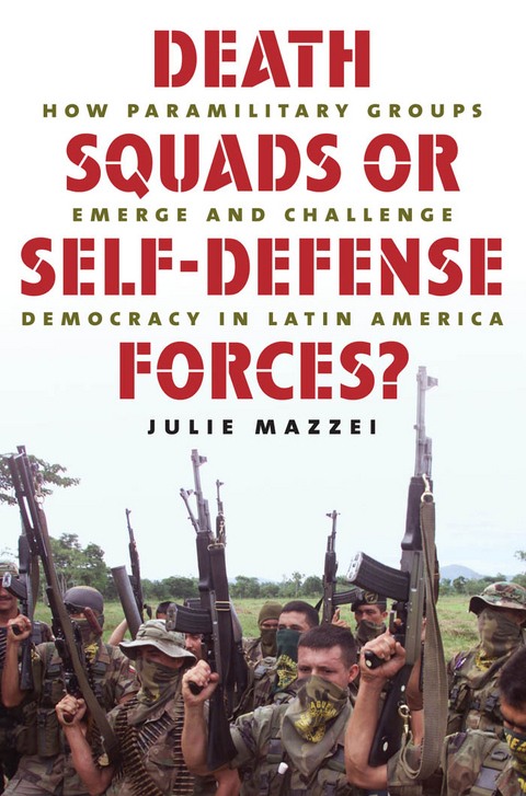 Death Squads or Self-Defense Forces? - Julie Mazzei
