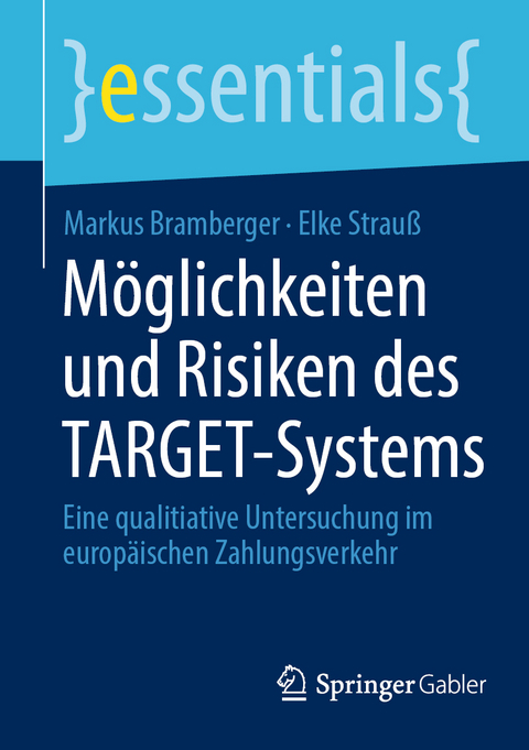 M&ouml;glichkeiten und Risiken des TARGET-Systems - Markus Bramberger, Elke Strau&szlig;