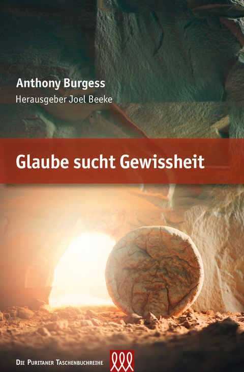 Glaube sucht Gewissheit - Anthony Burgess