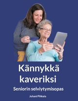 K&auml;nnykk&auml; kaveriksi - Juhani Pihkala