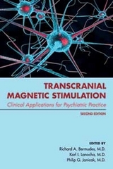 Transcranial Magnetic Stimulation - Bermudes, Richard A.; Lanocha, Karl; Janicak, Philip G.