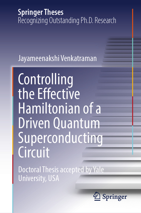 Controlling the Effective Hamiltonian of a Driven Quantum Superconducting Circuit - Jayameenakshi Venkatraman