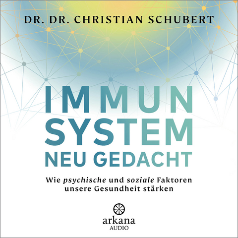 Immunsystem neu gedacht - Christian Schubert
