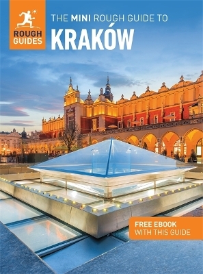 The Mini Rough Guide to Krakow: Travel Guide with eBook - Rough Guides, Joanna Reeves