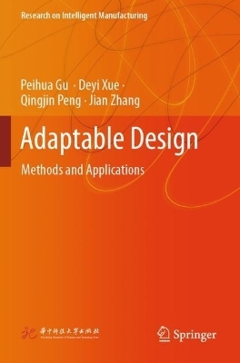 Adaptable Design - Peihua Gu, Deyi Xue, Qingjin Peng, Jian Zhang
