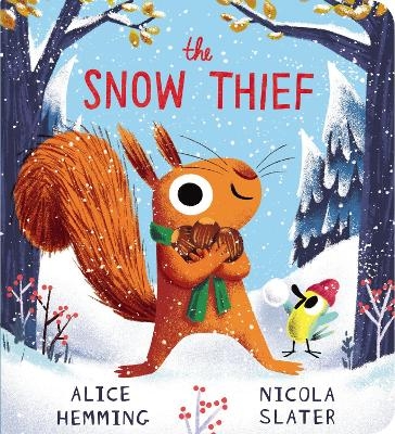 The Snow Thief (CBB) - Alice Hemming