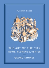 The Art of the City - Georg Simmel
