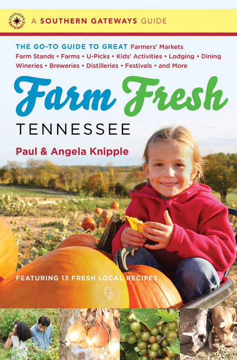 Farm Fresh Tennessee - Angela Knipple, Paul Knipple