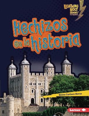 Hechizos en la historia (Haunted History) - Emma Carlson-Berne