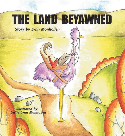 THE LAND BEYAWNED - Lynn Monhollen