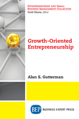Growth-Oriented Entrepreneurship - Alan S. Gutterman