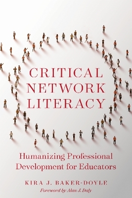 Critical Network Literacy - Kira J. Baker-Doyle