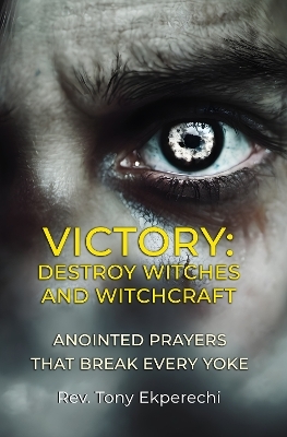 Victory: Destroy Witches And Witchcraft