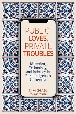 Public Loves, Private Troubles