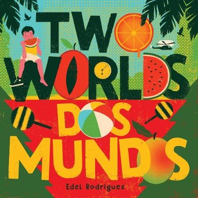 Two Worlds (Dos mundos) - Edel Rodriguez