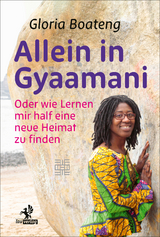 Allein in Gyaamani - Gloria Boateng