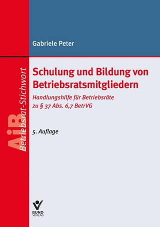 Schulung und Bildung von Betriebsratsmitgliedern