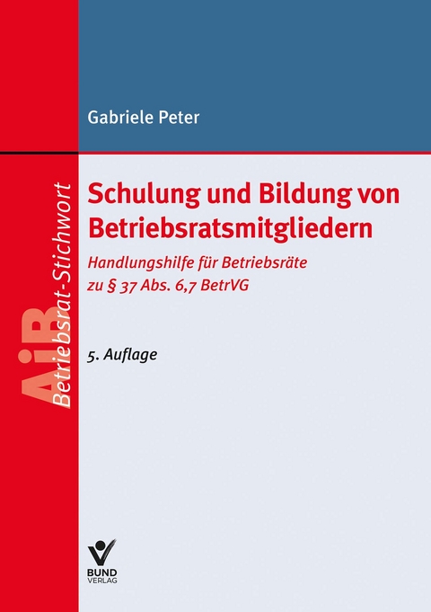 Schulung und Bildung von Betriebsratsmitgliedern - Gabriele Peter