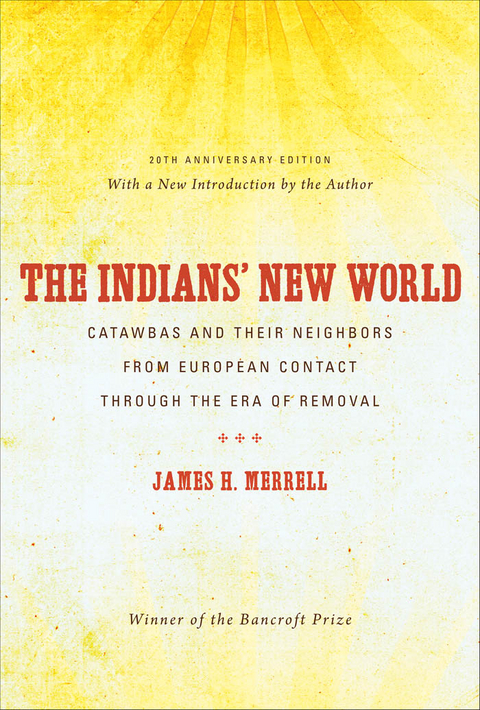 The Indians&rsquo; New World - James H. Merrell