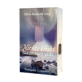 Nichts bleibt f&uuml;r immer still - Silvia Maria De Jong