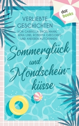 Sommergl&uuml;ck und Mondscheink&uuml;sse - 