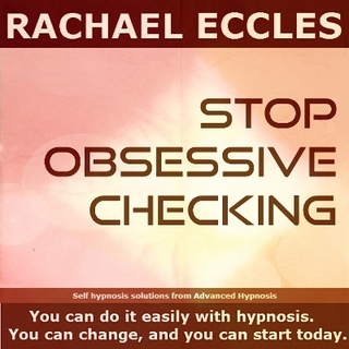 Stop Obsessive Checking, OCD, Hypnotherapy Self Hypnosis CD