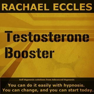 Testosterone Booster, Super Confidence and Exercise and Diet Motivation Self Hypnosis, Hypnotherapy CD