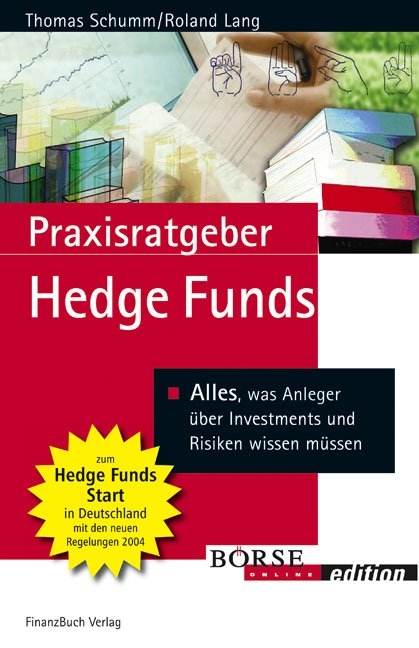 Praxisratgeber Hedge Funds - Roland Lang, Thomas Schumm
