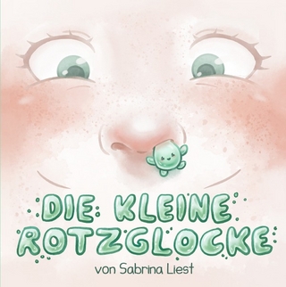 Die kleine Rotzglocke