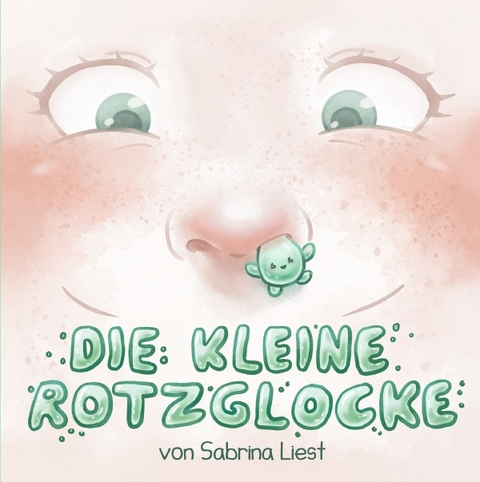 Die kleine Rotzglocke - Sabrina Liest