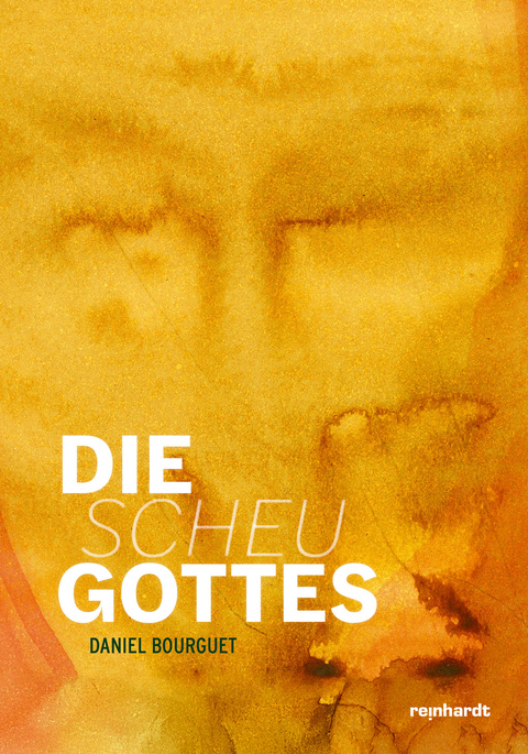 Die Scheu Gottes - Daniel Bourguet