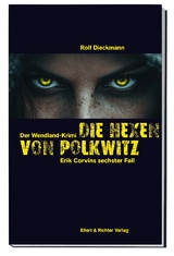 Die Hexen von Polkwitz - Rolf Dieckmann