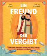 Ein Freund, der vergibt - Dan DeWitt