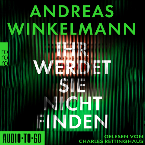 Ihr werdet sie nicht finden - Andreas Winkelmann