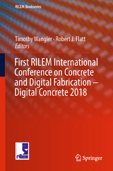 First RILEM International Conference on Concrete and Digital Fabrication – Digital Concrete 2018 - 