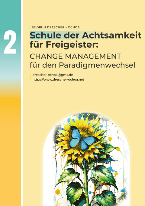 Change Management f&uuml;r den Paradigmenwechsel - Heidrun Drescher-Ochoa