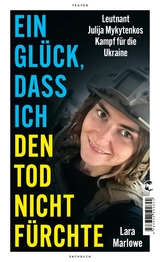 Ein Glück, dass ich den Tod nicht fürchte - Lara Marlowe