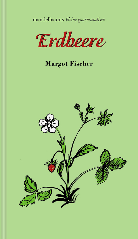 Erdbeere - Margot Fischer