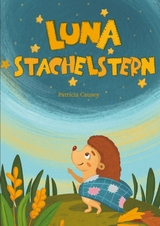 Luna Stachelstern - Patricia Causey